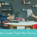 Top Mistakes Couples Make When Planning Their Wedding