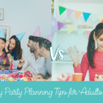 Birthday Party Planning Tips for Adults vs. Kids